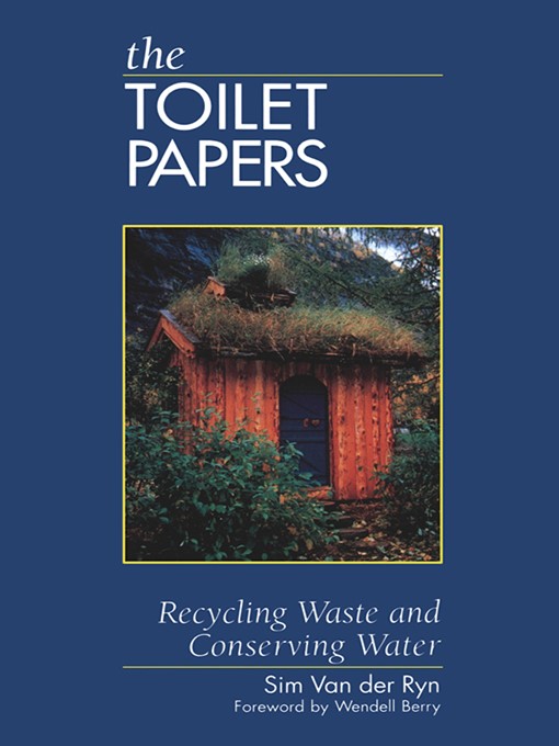 Title details for The Toilet Papers by Sim Van der Ryn - Available